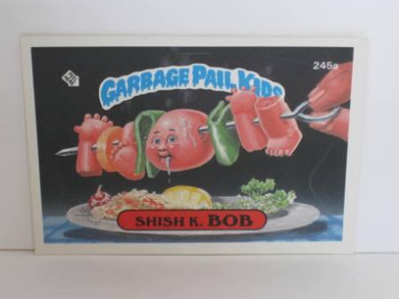245a Shish K. BOB 1986 Topps Garbage Pail Kids Card